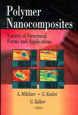 Polymer Nanocomposites : Variety of Structural Forms and Applications, Hardco...-image