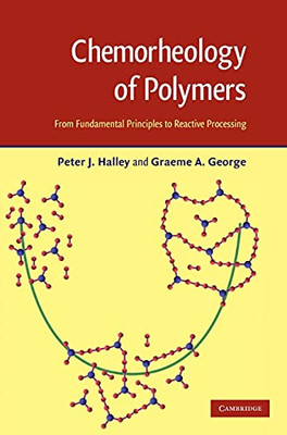 Chemorheology of Polymers: From Fundamental Pri... by George, Graeme A. Hardback-image