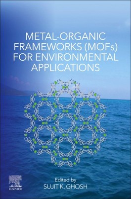 Metal-Organic Frameworks (MOFs) for Environmental Applications, Paperback by ...-image
