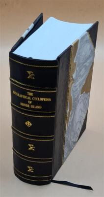 The Biographical Cyclopedia Of Representative Men Of Rhode Islan [Leather Bound]-image