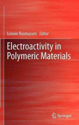 Electroactivity in Polymeric Materials, Hardcover by Rasmussen, Lenore (EDT),...-image