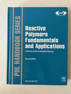 Plastics Design Library: Reactive Polymers Fundamentals and Applications : A...-image