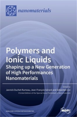 Polymers and Ionic Liquids: Shaping up a New Generation of High Performances Nan-image
