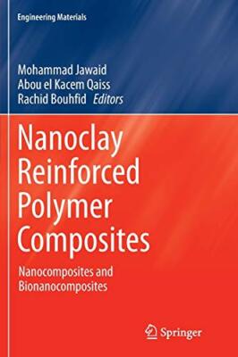 Nanoclay Reinforced Polymer Composites : Nanocomposites and Bionanocomposites  -image
