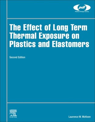 Effect of Long Term Thermal Exposure on Plastics and Elastomers, Hardcover by...-image