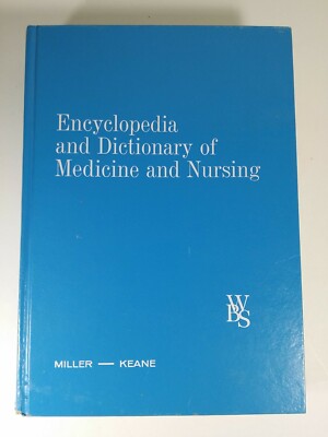 Encyclopedia and Dictionary of Medicine and Nursing by Miller & Keane 1972-image