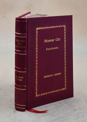 Monster Girl Encyclopedia I By Cross, Kenkou [Premium Leather Bound]-image