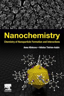 Nanochemistry : Chemistry of Nanoparticle Formation and Interactions, Paperba...-image