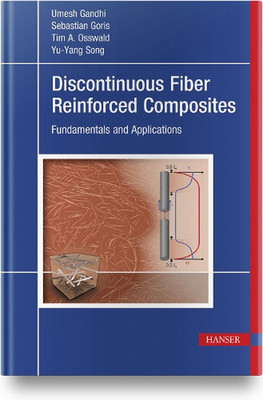 Discontinuous Fiber-Reinforced Composites: Fundamentals and Applications by Umes-image