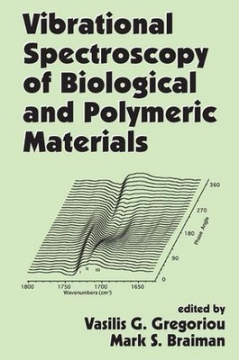 Vibrational Spectroscopy of Biological and Polymeric Materials by Vasilis G. Gre-image