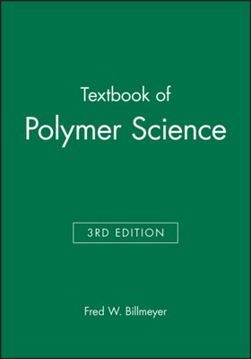 Textbook of Polymer Science 3e Billmeyer Hardback Wiley–Blackwell 9780471031963-image
