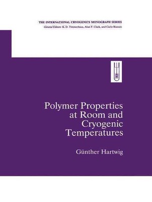 Polymer Properties at Room and Cryogenic Temperatures by Gunther Hartwig (Englis-image