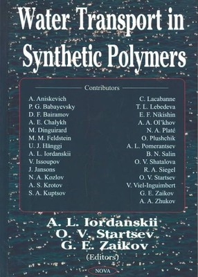 Water Transport in Synthetic Polymers, Hardcover by Iordanskii, A. L. (EDT); ...-image
