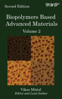 Biopolymers Based Advanced Materials (Volume 2)-image