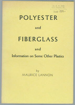 Polyester and Fiberglass & Information on Some Other Plastics by Maurice Lannon-image