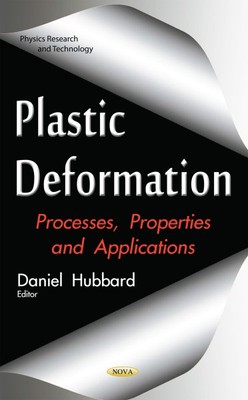 Plastic Deformation : Processes, Properties and Applications, Hardcover by Hu...-image