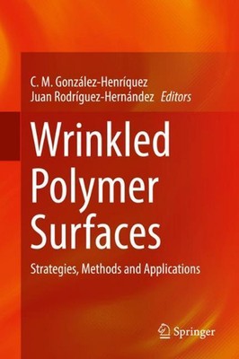 Wrinkled Polymer Surfaces: Strategies, Methods and Applications by C.M. Gonz?lez-image