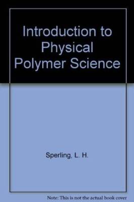 Introduction to Physical Polymer Science - Hardcover - ACCEPTABLE-image