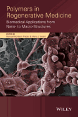 Polymers in Regenerative Medicine: Biomedical Applications from Nano- to Macro-image