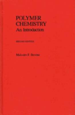 Polymer Chemistry: An Introduction by Malcolm P Stevens: Used-image