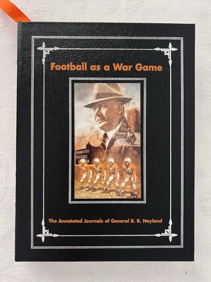 Football as a War Game Journals of Gen R R Neyland SIGNED by Andy Kozar TN VOLS-image