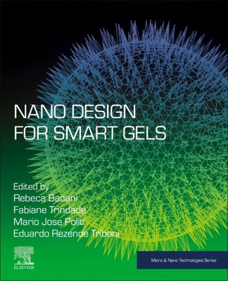 Nano Design for Smart Gels, Paperback by Bacani, Rebeca (EDT); Trindade, Fabi...-image