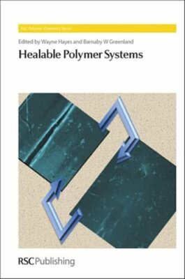 Healable Polymer Systems by Wayne Hayes: New-image