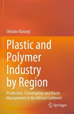 Plastic and Polymer Industry by Region: Production, Consumption and Waste Manage-image
