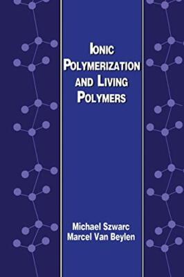 Ionic Polymerization and Living Polymers                                       -image