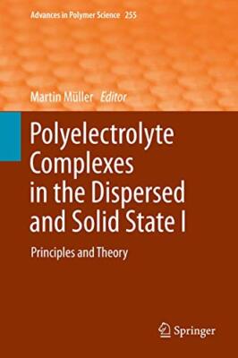 Polyelectrolyte Complexes in the Dispersed and Solid State I: Principles and The-image