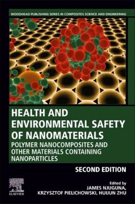 Health And Environmental Safety Of Nanomaterials: Polymer Nancomposites And...-image