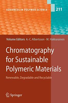 Chromatography for Sustainable Polymeric Materials: Renewable, Degradable and Re-image