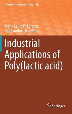 Industrial Applications of Poly(lactic acid) by Maria Laura Di Lorenzo (English)-image