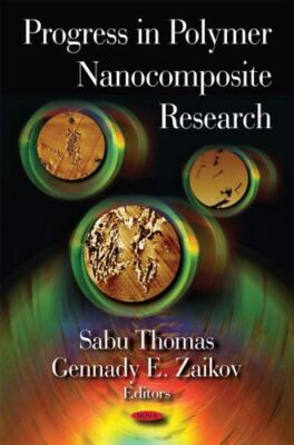Progress in Polymer Nanocomposite Research by Sabu Thomas (2008)-image