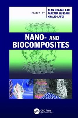 Nano- and Biocomposites, Paperback by Lau, Alan Kin-tak (EDT); Hussain, Farza...-image