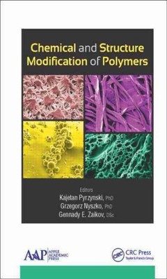 Chemical and Structure Modification of Polymers, Hardcover by Pyrzynski, Kaje...-image