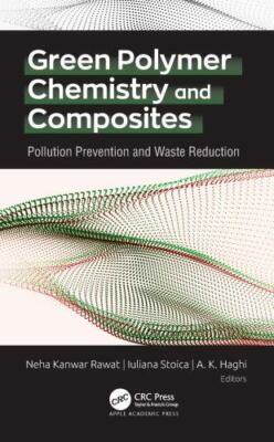 Green Polymer Chemistry and Composites : Pollution Prevention and Waste Reduc...-image
