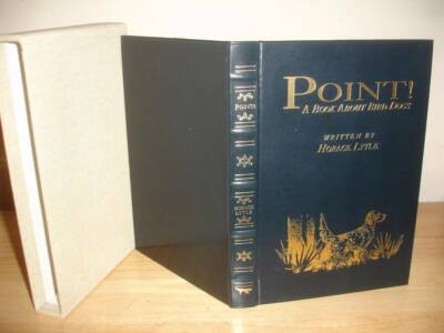POINT!  BOOK ABOUT BIRD DOGS Horace Lytle LIVE OAK PRESS limited edition LEATHER-image