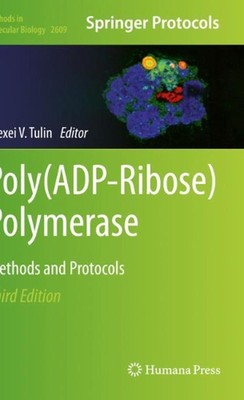 Poly(ADP-Ribose) Polymerase: Methods and Protocols by Alexei V. Tulin Paperback -image