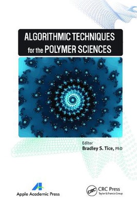 Algorithmic Techniques for the Polymer Sciences by Bradley S. Tice Paperback Boo-image