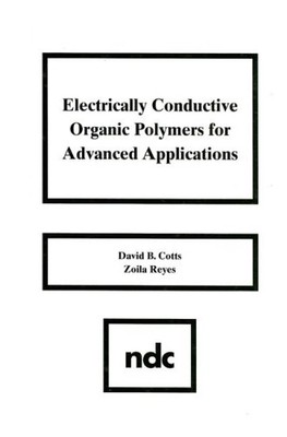 ELECTRICALLY CONDUCTIVE ORGANIC POLYMERS FOR ADVANCED By D B Cotts & Z. Reyes VG-image