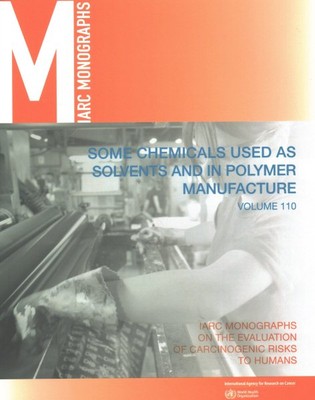 Some Chemicals Used As Solvents and in Polymer Manufacture, Paperback by Inte...-image