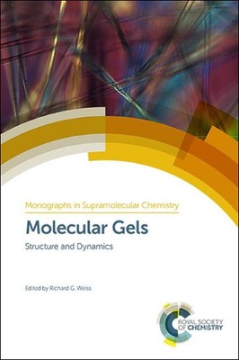 Molecular Gels: Structure and Dynamics by Richard G. Weiss (English) Hardcover B-image