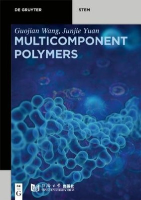 Guojian Wang Junjie Yuan Multicomponent Polymers (Paperback) De Gruyter STEM-image