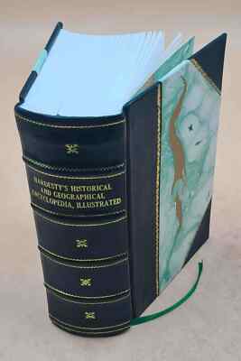 Hardesty'S Historical And Geographical Encyclopedia, Illustrated [Leather Bound]-image