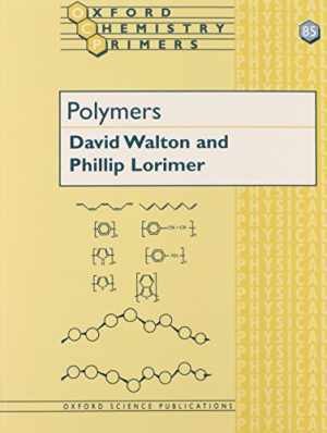 Polymers (Oxford Chemistry Primers) - Paperback, by Walton David J.; - Very Good-image