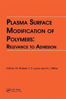 PLASMA SURFACE MODIFICATION OF POLYMERS: RELEVANCE TO By M. Strobel & C. NEW-image