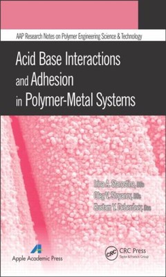 Polymer Surfaces and Interfaces : Acid-Base Interactions and Adhesion in Poly...-image