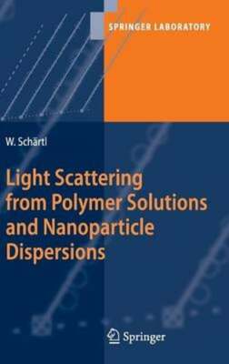 Light Scattering from Polymer Solutions and Nanoparticle Dispersions by Schärtl-image
