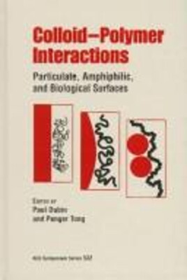 Colloid-Polymer Interactions : Particulate, Amphiphilic, and Biol-image